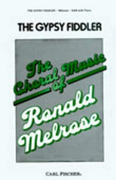 Melrose, Ronald: The Gypsy Fiddler