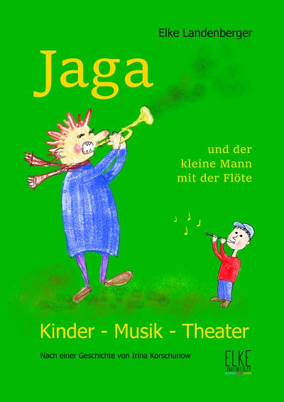 E. Landenberger: Jaga und der kleine Mann , KchInstr (Part.)