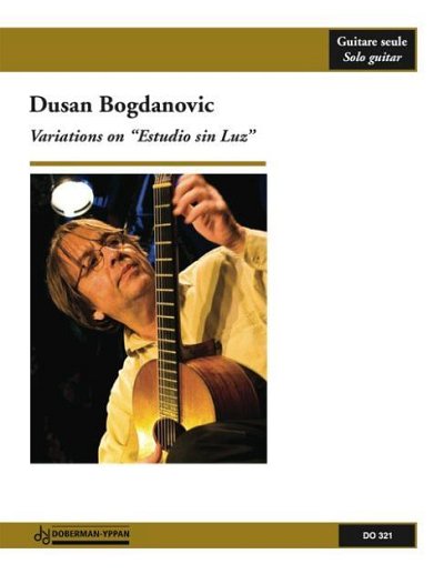 D. Bogdanovic: Variations on "Estudio sin Luz"