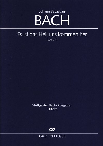 J.S. Bach: Kantate 9 Es Ist Das Heil Uns Kommen Her Bwv 9