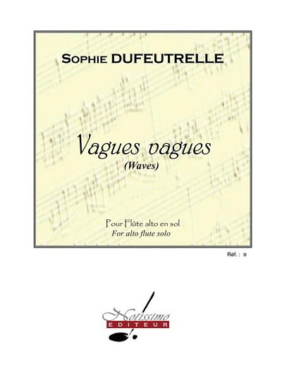 S. Dufeutrelle: Vagues Vagues