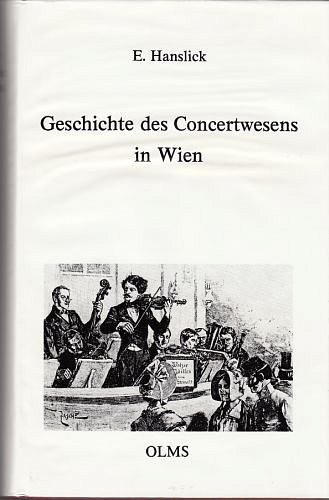 E. Hanslick: Geschichte des Concertwesens in Wien (Bu)