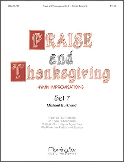 M. Burkhardt: Praise and Thanksgiving, Set 7, Org
