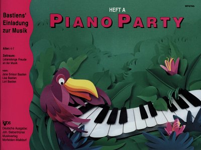 J. Bastien: Bastiens Einladung zur Musik – Piano Party A