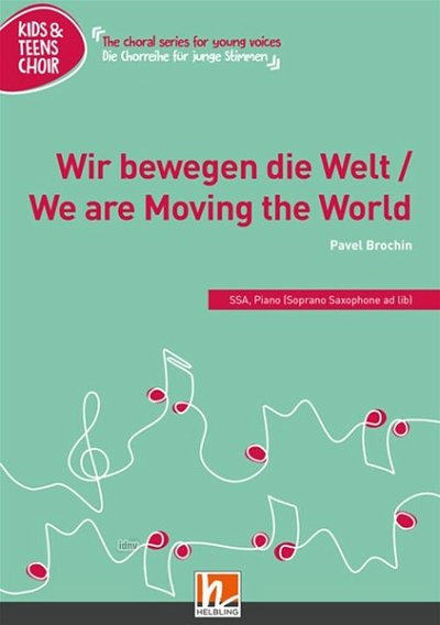 P. Brochin: Wir bewegen die Welt, FchKlav;Ssax (Part.)