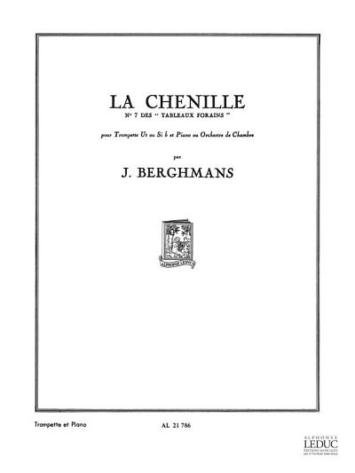Jose Berghmans: La Chenille, TrpKlav (Part.)
