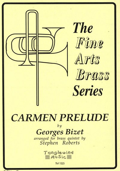 G. Bizet: Prelude to Carmen, 2TrpHrnPosTb (Pa+St)