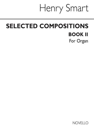 H. Smart: Selected Compositions For Organ Book 2