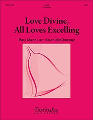 P. Manz: Love Divine, All Loves Excelling, HanGlo