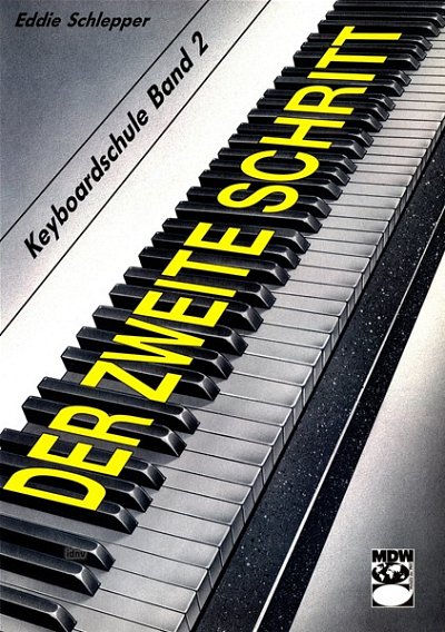 E. Schlepper: Der zweite Schritt - Keyboardschule Bd. 2, Key