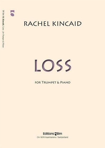 R. Kincaid: Loss, TrpKlav (KlavpaSt)