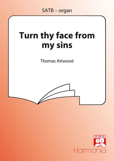 T. Attwood: Turn thy face from my sins