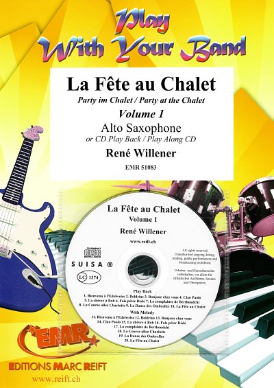 R. Willener: La Fête au Chalet Volume 1, Asax (+CD)