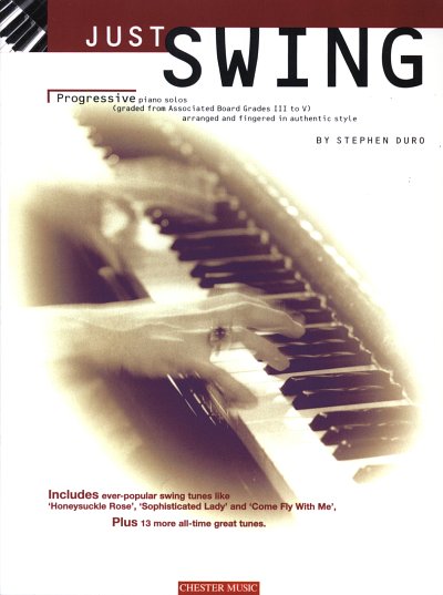 S. Duro: Just Swing: Progressive Piano Solos Grades III - V