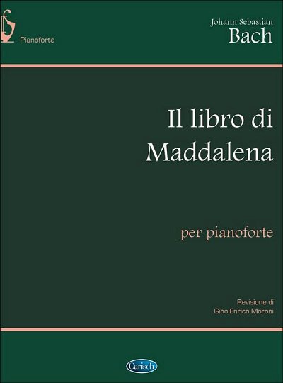 J.S. Bach: Il libro di Maddalena