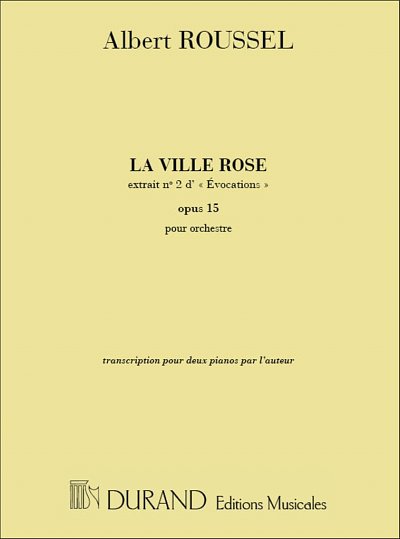 A. Roussel: La Ville Rose, Klav