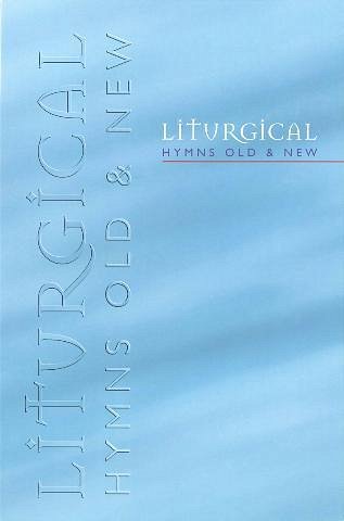 Liturgical Hymns Old & New - Melody, Ges (Bu)