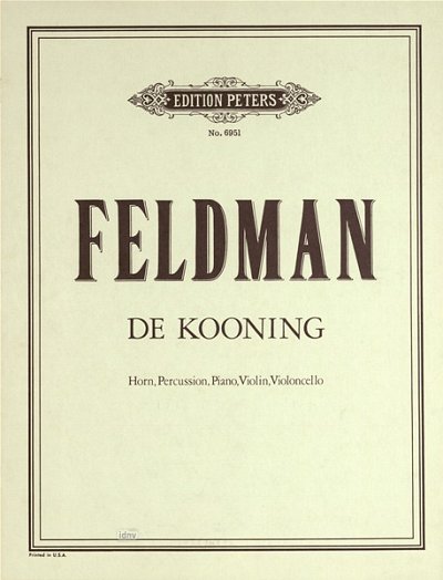 M. Feldman: De Kooning