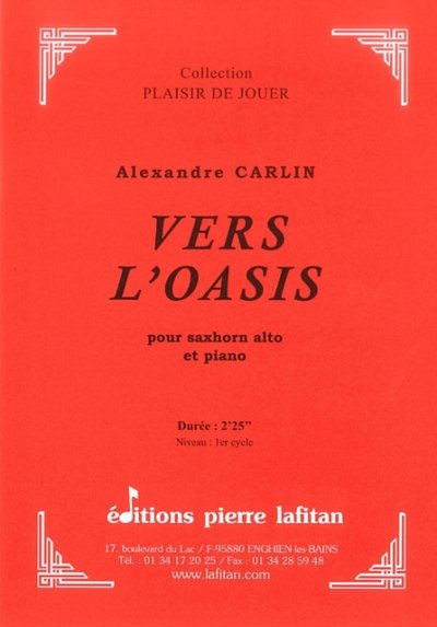 A. Carlin: Vers L'Oasis, Asax