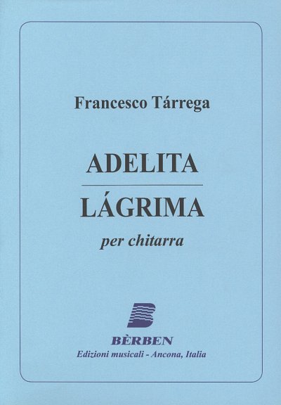 F. Tarrega: Adelita - Lagrima