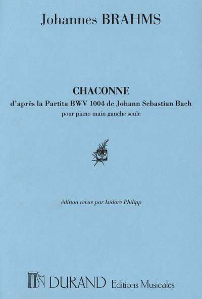 J. Brahms: 5 Etudes: Chaconne D'Apres Bach (BWV 1004), Klav