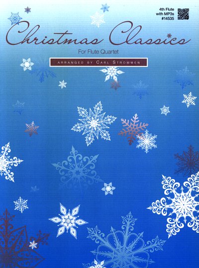 C. Strommen: Christmas Classics, 4Fl;Altfl (Fl4+Onl)