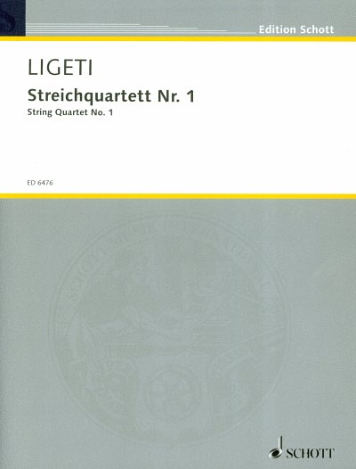 G. Ligeti: Streichquartett Nr. 1 , 2VlVaVc (Pa+St)