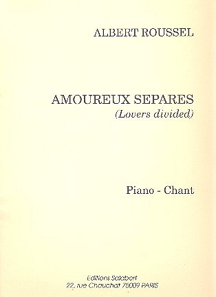 A. Roussel: Amoureux Separes Mezzo-Piano , GesKlav (Part.)