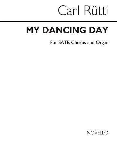 C. Rütti: My Dancing Day, GchOrg (Chpa)