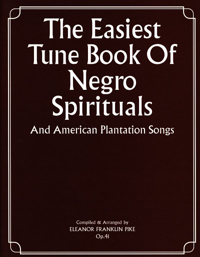 The Easiest Tune Book Of Negro Spirituals, Klav