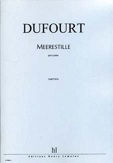 H. Dufourt: Meeresstille, Klav