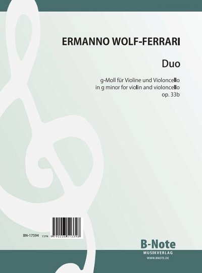 E. Wolf-Ferrari: Duo g-Moll für Violine und Violoncell, VlVc
