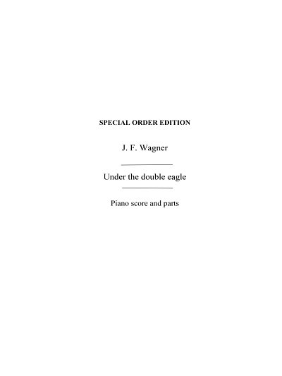 J.F. Wagner: Under The Double Eagle March (Naylo, Sinfo (Bu)