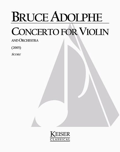 B. Adolphe: Violin Concerto, VlOrch (Part.)