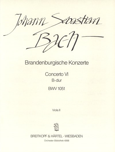 J.S. Bach: Brandenburgisches Konzert Nr. 6 B, Barorch (Vla2)