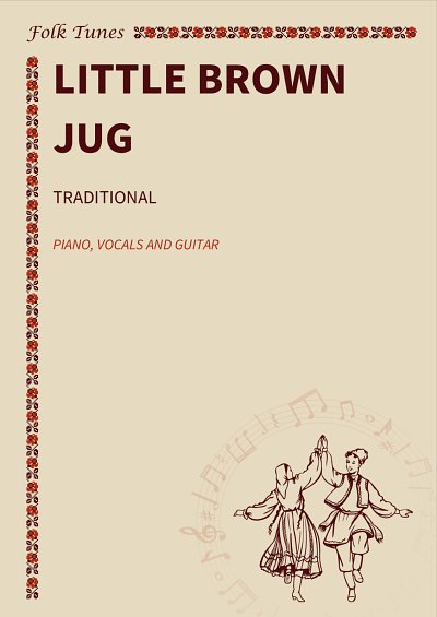 DL: traditional: Little Brown Jug, GesKlavGit