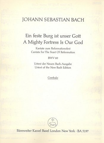 J.S. Bach: Ein feste Burg ist unser Gott, 4GesGchOrch (Cemb)