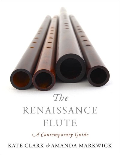 The Renaissance Flute A Contemporary Guide