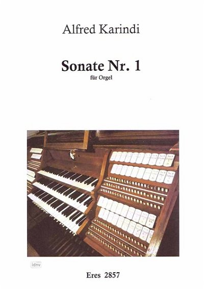Karindi Alfred: Orgelsonate Nr. 1 e-Moll