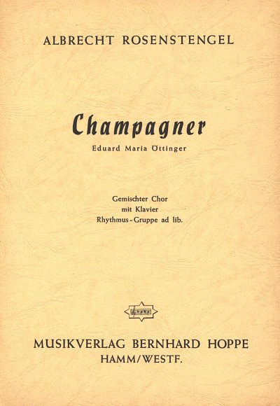 A. Rosenstengel: Champagner, GchKlav (Part.)