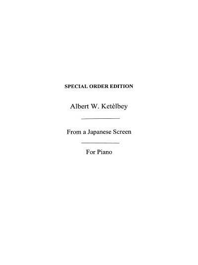 A. Ketèlbey: From A Japanese Screen, Klav
