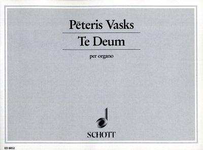 P. Vasks: Te Deum , Org