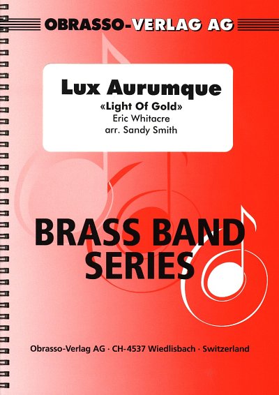 AQ: E. Whitacre: Lux Aurumque, Brassb (Pa+St) (B-Ware)