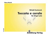 Szalonek Witold: Toccata E Corale
