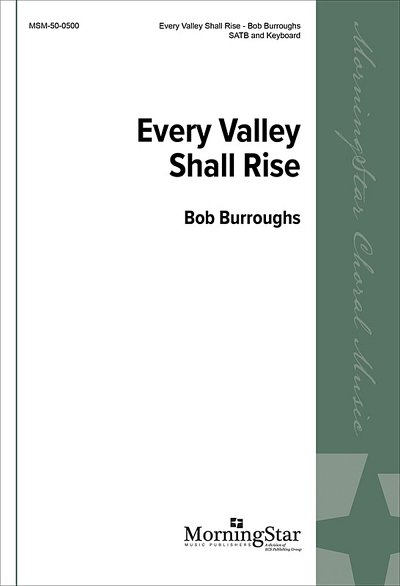 B. Burroughs: Every Valley Shall Rise