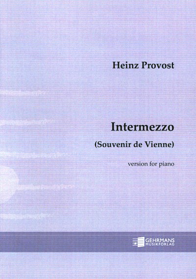 AQ: Provost Heinz: Intermezzo (Souvenir De Vienne) (B-Ware)