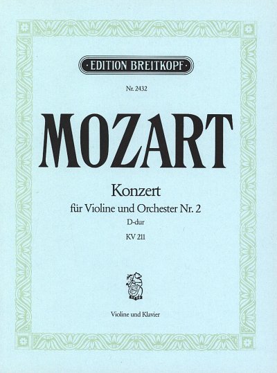 W.A. Mozart: Konzert 2 D-Dur Kv 211 - Vl Orch