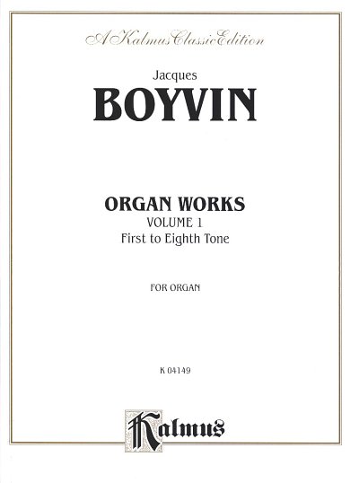 Boyvin Jacques: Organ Works 1