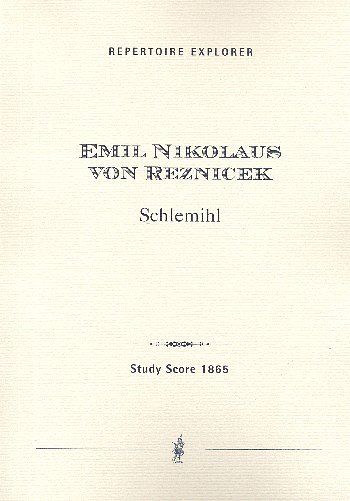 E.N.v. Reznicek: Schlemihl, GesTOrch (Stp)