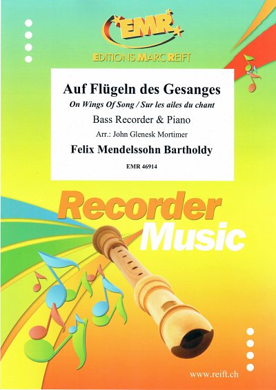 F. Mendelssohn Bartholdy: Auf Flügeln des Gesanges